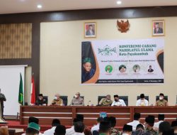 Konfercab NU Kota Payakumbuh Periode 2021-2026, Wako Riza Falepi Berharap Hubungan NU Dan Pemko Payakumbuh Diperkokoh