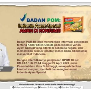 Pemko Bukittinggi Perbolehkan Kembali Mengkonsumsi Indomie Rasa Ayam Spesial, BPOM Keluarkan Izin